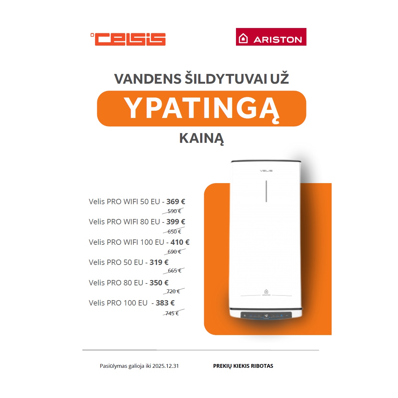 VANDENS ŠILDYTUVAI UŽ YPATINGĄ KAINĄ 